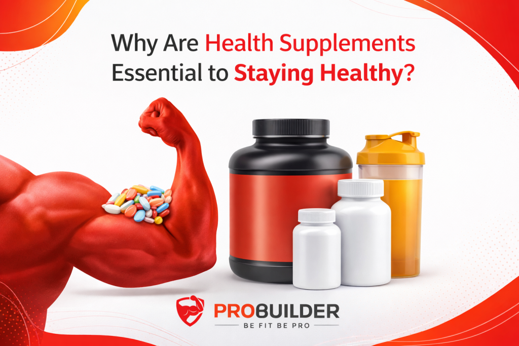 Why Are Health Supplements Essential to Staying Healthy?